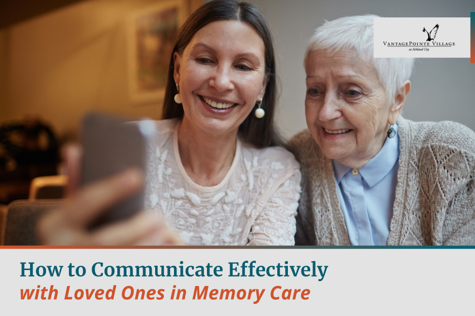 How to Communicate Effectively with Loved Ones in Memory Care